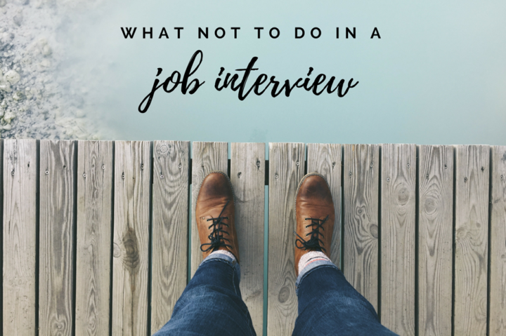 What NOT To Do On A Job Interview PaNASH Passion Career Coaching what-not-to-do-on-a-job-interview-panash-passion-career-coaching