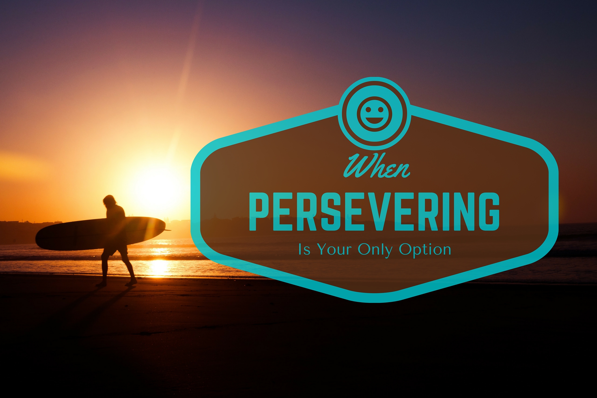 Persevering