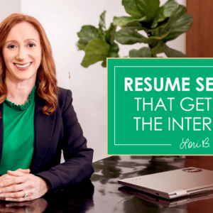 Resumes That Get You the Interview