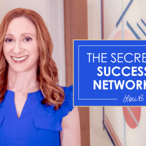 The Secret to Successful Networking